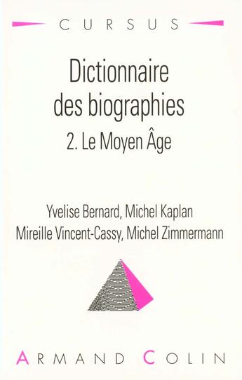 Couverture du livre « Dictionnaire Des Biographies T.2 » de Yvelise Bernard aux éditions Armand Colin