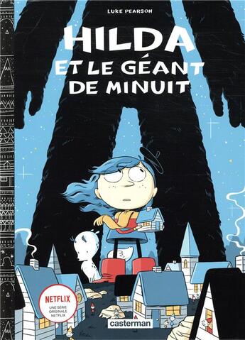 Couverture du livre « Hilda Tome 2 : Hilda et le géant de minuit » de Luke Pearson aux éditions Casterman