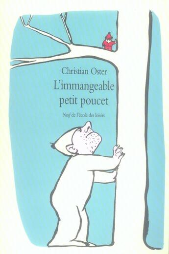 Couverture du livre « L'immangeable petit poucet » de Christian Oster aux éditions Ecole Des Loisirs