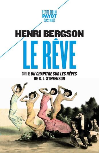 Couverture du livre « Le rêve ; un chapitre sur les rêves » de Henri Bergson aux éditions Payot