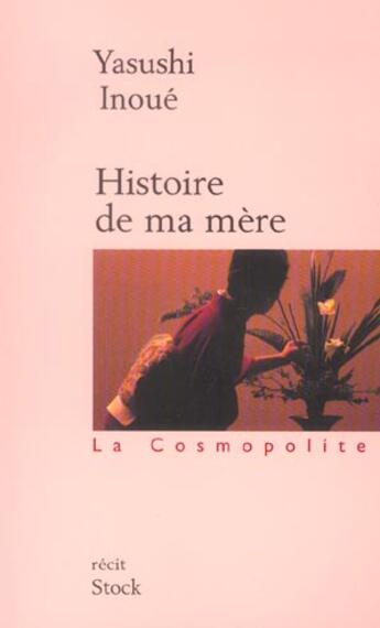 Couverture du livre « Histoire de ma mère » de Inoue-Y aux éditions Stock