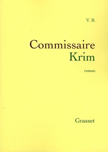 Couverture du livre « Commissaire Krim » de Yb aux éditions Grasset