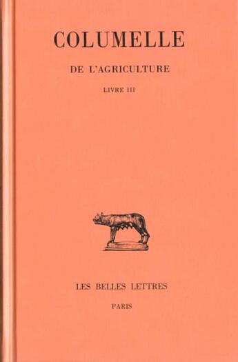 Couverture du livre « De l'agriculture L3 » de Columelle aux éditions Belles Lettres