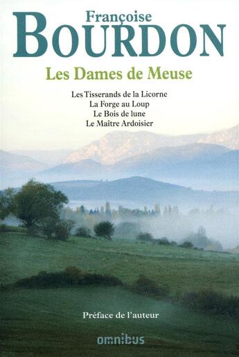 Couverture du livre « Les dames de Meuse » de Francoise Bourdon aux éditions Omnibus