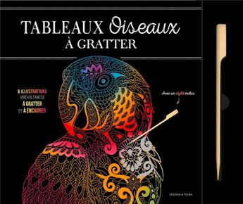 Couverture du livre « Tableaux oiseaux a gratter - 6 illustrations chantantes a gratter et a encadrer » de  aux éditions Dessain Et Tolra