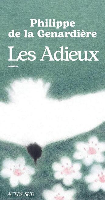 Couverture du livre « Les Adieux » de Philippe De La Genardiere aux éditions Actes Sud