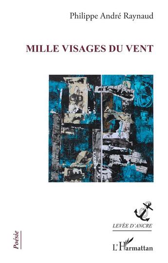 Couverture du livre « Mille visages du vent » de Philippe Andre Raynaud aux éditions L'harmattan