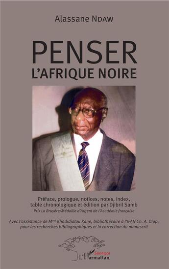 Couverture du livre « Penser l'Afrique noire » de Alassane Ndaw aux éditions L'harmattan