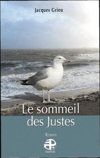 Couverture du livre « Le sommeil des justes » de Jacques Grieu aux éditions Pierregord