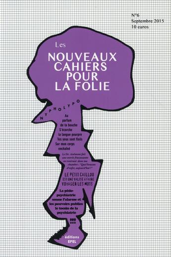 Couverture du livre « Les Nouveaux Cahiers Pour La Folie N 6 » de Collec/Janody aux éditions Epel