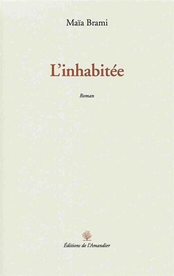 Couverture du livre « L'inhabitée » de Maia Brami aux éditions L'amandier