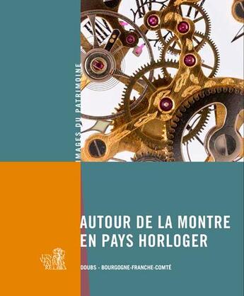 Couverture du livre « Autour de la montre en pays horloger » de  aux éditions Lieux Dits