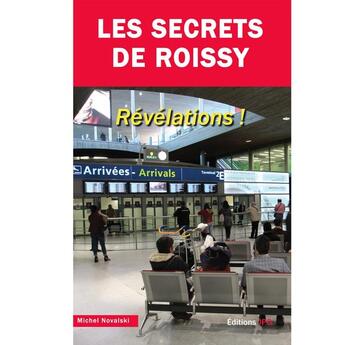 Couverture du livre « Les secrets de Roissy » de Michel Novalski aux éditions Jpo