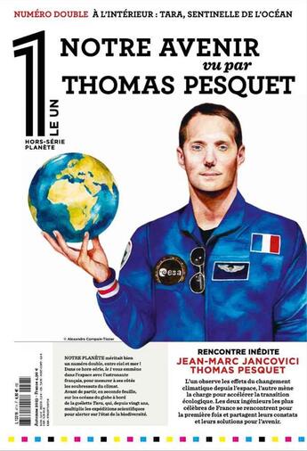 Couverture du livre « Le 1 hors-serie - notre avenir vu par thomas pesquet » de Pesquet/Jancovici aux éditions Le Un