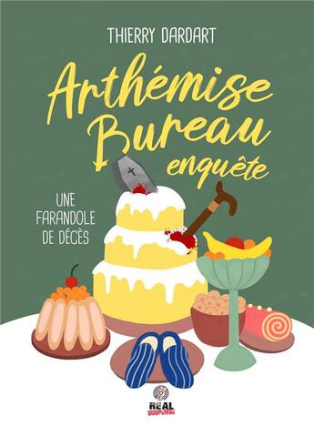 Couverture du livre « Arthémise bureau enquête Tome 1 : une farandole de décès » de Dardart Thierry aux éditions Alter Real