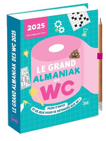 Couverture du livre « Le grand Almaniak des WC (édition 2025) » de Loic Audrain et Sandra Lebrun et Marie-Laure Bayle aux éditions Editions 365