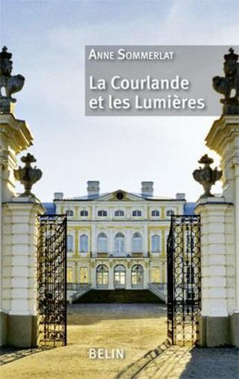 Couverture du livre « La courlande et les lumières » de Anne Sommerlat aux éditions Belin