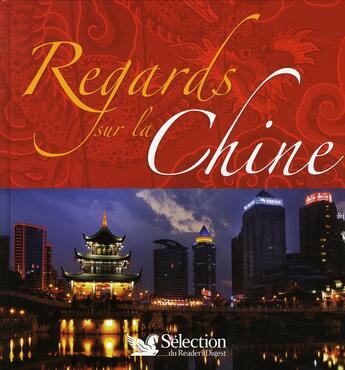 Couverture du livre « Regards sur la Chine » de  aux éditions Selection Du Reader's Digest