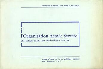 Couverture du livre « L'Organisation armée secrète » de Marie-Therese Lancelot aux éditions Presses De Sciences Po