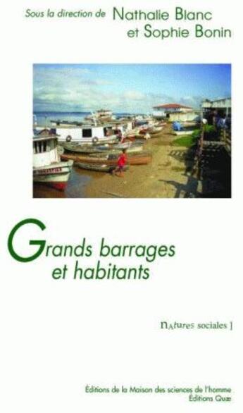 Couverture du livre « Grands barrages et habitants : Les risques sociaux du développement » de Boni Blanc Nathalie aux éditions Maison Des Sciences De L'homme