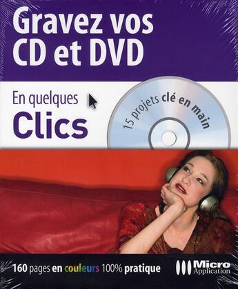 Couverture du livre « Gravez vos cd/dvd » de Stephane Declercq aux éditions Micro Application