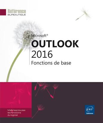 Couverture du livre « Outlook 2016 ; fonctions de base » de  aux éditions Eni