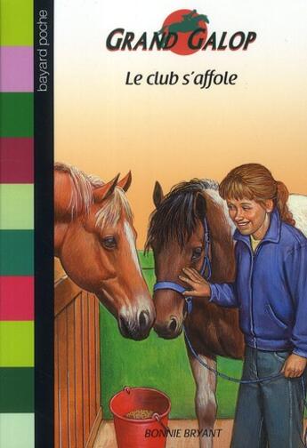 Couverture du livre « Grand galop t.648 ; le club s'affole » de Bonnie Bryant aux éditions Bayard Jeunesse