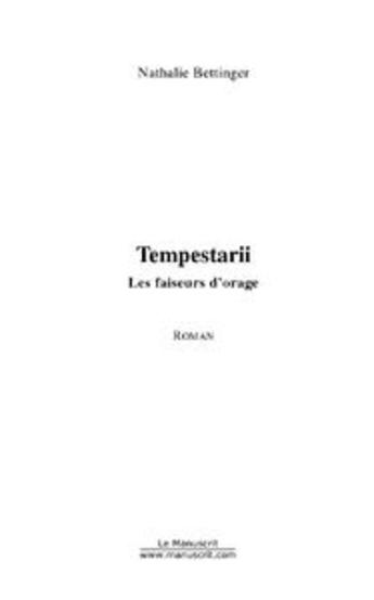 Couverture du livre « Tempestarii ; les faiseurs d'orage » de Nathalie Bettinger aux éditions Le Manuscrit