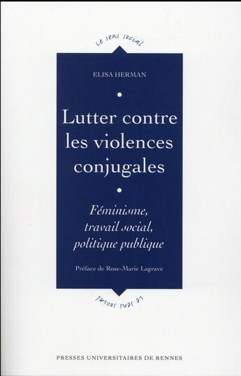 Couverture du livre « Lutter contre les violences conjugales ; féminisme, travail social, politique publique » de Elisa Herman aux éditions Pu De Rennes