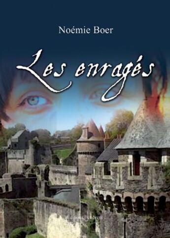 Couverture du livre « Les enragés » de Noemie Boer aux éditions Benevent