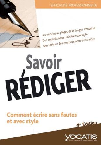 Couverture du livre « Savoir rédiger ( 4e édition) » de Jakuta Alikavazovic aux éditions Studyrama