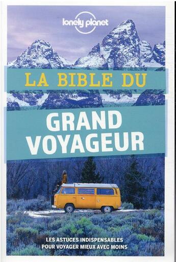 Couverture du livre « La Bible du grand voyageur (5e édition) » de Collectif Lonely Planet aux éditions Lonely Planet France