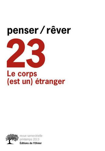 Couverture du livre « Le corps (est un) étranger » de Penser/Rever aux éditions Editions De L'olivier