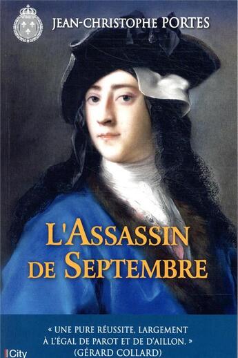 Couverture du livre « Les enquêtes de Victor Dauterive t.6 : l'assassin de Septembre » de Jean-Christophe Portes aux éditions City