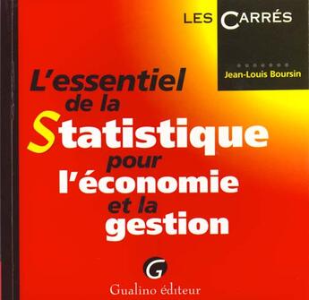 Couverture du livre « Essentiel de la statistique pour l'economie » de Jean-Louis Boursin aux éditions Gualino