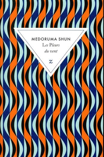 Couverture du livre « Les pleurs du vent » de Medoruma Shun aux éditions Zulma