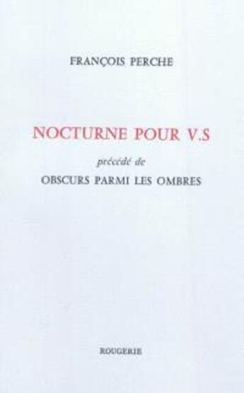 Couverture du livre « Nocturne pour v.s » de Francois Perche aux éditions Rougerie