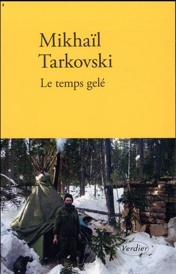 Couverture du livre « Le temps gelé » de Mikhail Tarkovski aux éditions Verdier