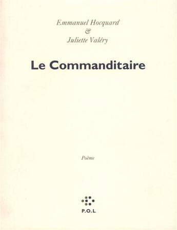 Couverture du livre « Le commanditaire » de Hocquard/Valery aux éditions P.o.l