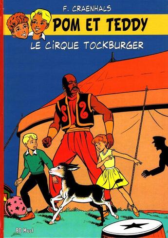 Couverture du livre « Pom et Teddy Tome 1 : le cirque Tockburger » de Francois Craenhals aux éditions Bd Must