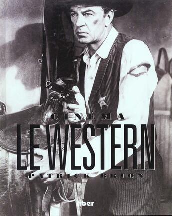 Couverture du livre « Le Western » de Patrick Brion aux éditions Liber Minerva