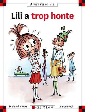 Couverture du livre « Lili a trop honte » de Serge Bloch et Dominique De Saint-Mars aux éditions Calligram