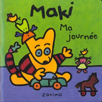 Couverture du livre « Une Journee Maki » de Zanimo aux éditions Heritage - Dominique Et Compagnie