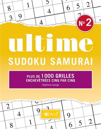 Couverture du livre « Ultime ; sudoku samuraï n.2 ; plus de 1000 grilles enchevêtrées cinq par cinq » de Stephane Lepage aux éditions Bravo