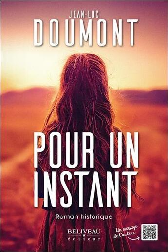 Couverture du livre « Pour un instant » de Jean-Luc Doumont aux éditions Beliveau