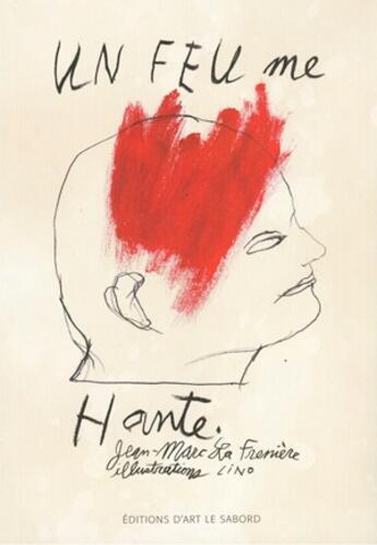 Couverture du livre « Un feu me hante » de Lafreniere Jean-Marc aux éditions Le Sabord