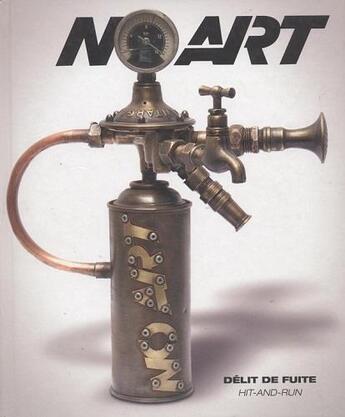 Couverture du livre « Noart-délit de fuite » de Noart aux éditions Noart