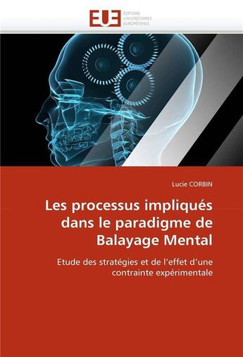 Couverture du livre « Les processus impliques dans le paradigme de balayage mental » de Corbin-L aux éditions Editions Universitaires Europeennes