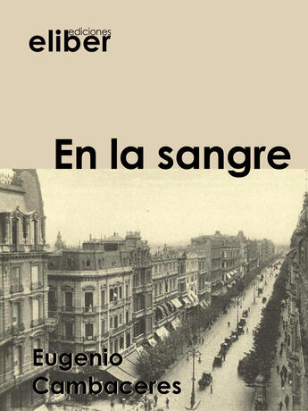 Couverture du livre « En la sangre » de Eugenio Cambaceres aux éditions Epagine