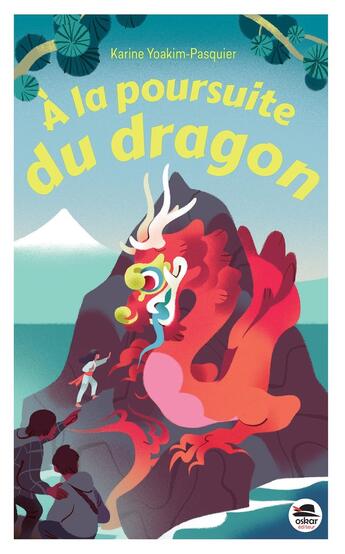 Couverture du livre « À la poursuite du dragon » de Karine Yoakim-Pasquier aux éditions Oskar